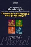 Dictionnaire international de la psychanalyse en 2 volumes