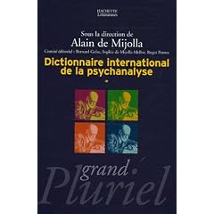 Dictionnaire international de la psychanalyse en 2 volumes