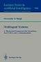 Multiagent Systems: A Theoretical Framework for Intentions, Know-How, and Communications (Lecture Notes in Computer Science / Lecture Notes in Artificial Intelligence)