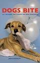 Dogs Bite: But Balloons and Slippers Are More Dangerous