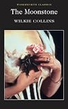 The Moonstone (Wordsworth Classics)