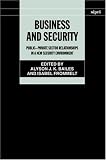 Business and Security: Public-Private Sector Relationships in a New Security Environment (Sipri Publication)
