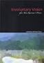 Involuntary Vision: After Akira Kurosawa's Dreams