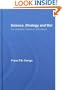 Science, Strategy and War: The Strategic Theory of John Boyd (Strategy and History Series)
