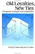 Old Loyalties, New Ties: Therapeutic Strategies with Stepfamilies