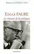 Edgar Faure : Le virtuose de la politique