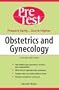 Obstetrics & Gynecology: PreTest Self-Assessment & Review