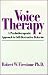 Voice Therapy: A Psychotherapeutic Approach to Self-Destructive Behavior