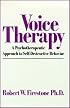 Voice Therapy: A Psychotherapeutic Approach to Self-Destructive Behavior