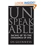 Unspeakable: Facing Up to the Challenge of Evil
