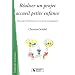 R�aliser un projet accueil petite enfance : Du projet d'�tablissement au projet p�dagogique