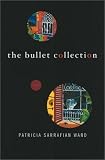 The Bullet Collection