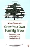 Grow your own family tree : the easy guide to researching family history