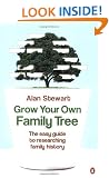 Grow Your Own Family Tree: The Easy Guide to Researching Your Family History