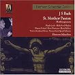 J. S. Bach: St. Matthew Passion