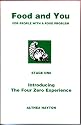 Food and You: Stage One: Introducing the Four Zero Experience: For People with a Food Problem: 1