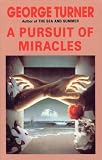 Pursuit of Miracles, The