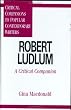 Robert Ludlum: A Critical Companion (Critical Companions to Popular Contemporary Writers)
