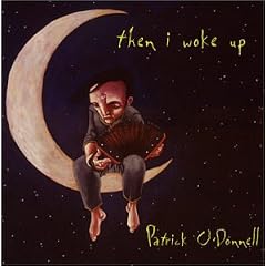Then I Woke Up by  Patrick O'Donnell 