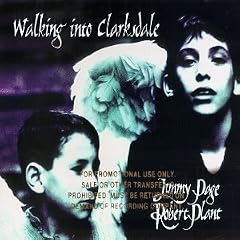Walking Into Clarksdale by Robert Plant, Jimmy Page, and Page & Plant