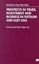 Prospects in Trade, Investment and Business in Vietnam and East Asia