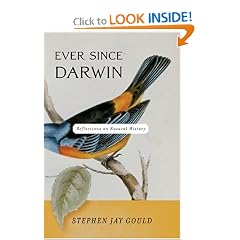 Ever Since Darwin: Reflections in Natural History