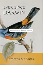 Ever since Darwin: Reflections in Natural History