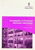 Investigation of protected electronic information : code of practice