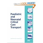 Click here to buy Paediatric and Neonatal Critical Care Transport by Peter Barry and Andrew Leslie.