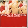 DREAM&MACHINE