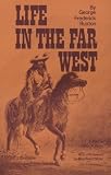 Life in the Far West (Issues in Law, Race and Gender)