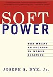 Books : Soft Power: The Means to Success in World Politics