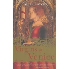 Virgins of Venice: Enclosed Lives and Broken Vows in the Renaissance Convent