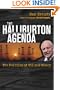 The Halliburton Agenda: The Politics of Oil and Money