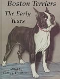 Boston Terriers: The Early Years