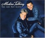 You Are Not Alone - Modern Talking