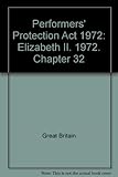 Performers' Protection Act 1972 : Elizabeth II. 1972. Chapter 32