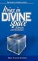 Living In Divine Space: Kabbalah And Meditation (The Teachings in Kabbalah Series)