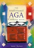 The Traditional Aga Cookery Book