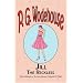Jill the Reckless - From the Manor Wodehouse Collection, a selection from the early works of P. G. Wodehouse