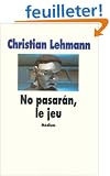 No pasaran : Le Jeu