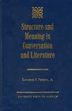 Structure and Meaning in Conversation and Literature