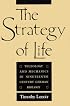 The Strategy of Life: Teleology and Mechanics in Nineteenth-Century German Biology
