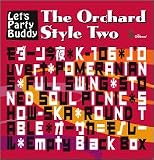 The Orchard Style Two Let’s Party Buddy