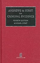Andrews and Hirst on Criminal Evidence