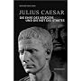 Julius Caesar: Die Ehre des Kriegers und die Not des Staates