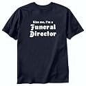 T-SHIRT NAVY BLUE " KISS ME , I'M FUNERAL DIRECTOR " Large