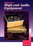 Build Your Own High-End Audio Equipment