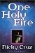 Books : One Holy Fire: Let the Spirit Ignite Your Soul