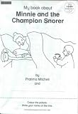 My Book About Minnie and the Champion Snorer: Read-Aloud (Longman Book Project)